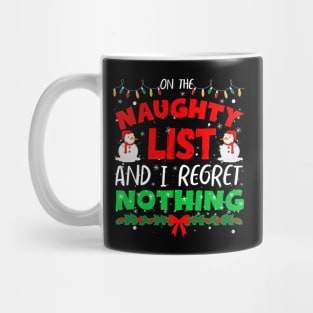 On The List Of Naughty And I Regret Nothing - Funny Christmas Women Mug